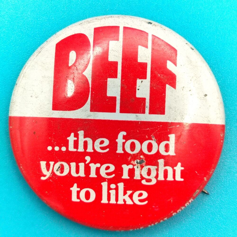 BEEF The Food You’re Right To Like Button Pin Vintage Small Bovine Agriculture